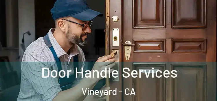 Door Handle Services Vineyard - CA