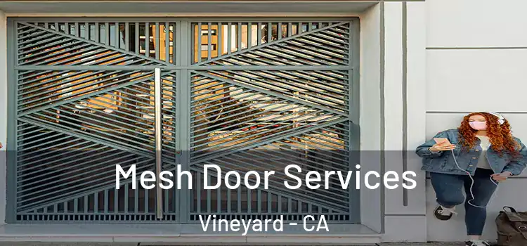 Mesh Door Services Vineyard - CA