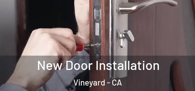 New Door Installation Vineyard - CA