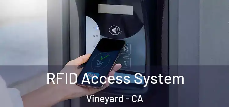 RFID Access System Vineyard - CA