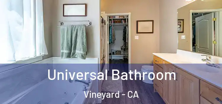 Universal Bathroom Vineyard - CA